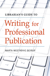 Librarian's Guide to Writing for Professional Publication, ed. , v. 