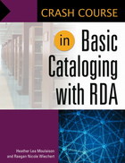 Crash Course in Basic Cataloging with RDA, ed. , v. 