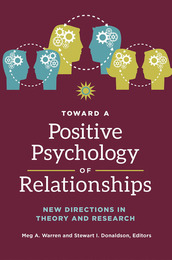 Toward a Positive Psychology of Relationships, ed. , v. 