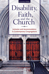 Disability, Faith, and the Church, ed. , v. 