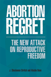 The Abortion Regret Pretense, ed. , v. 