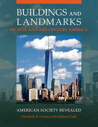 Buildings and Landmarks of 20th- and 21st-Century America, ed. , v. 