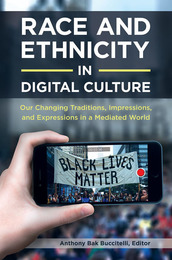 Race and Ethnicity in Digital Culture, ed. , v. 