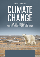 Climate Change: An Encyclopedia of Science, Society, and Solutions