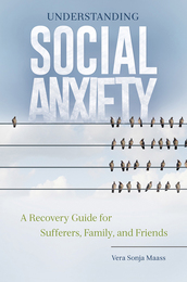 Understanding Social Anxiety, ed. , v. 