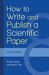 How to Write and Publish a Scientific Paper, ed. 8, v. 