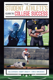 The Student Athlete's Guide to College Success, ed. , v. 