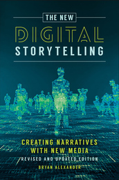 The New Digital Storytelling, ed. 2, v. 
