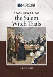 Documents of the Salem Witch Trials, ed. , v. 