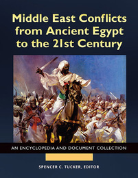 Middle East Conflicts from Ancient Egypt to the 21st Century, ed. , v. 