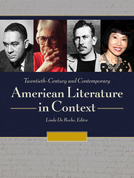 Twentieth-Century and Contemporary American Literature in Context, ed. , v. 