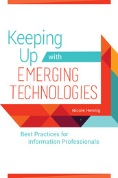 Keeping Up with Emerging Technologies, ed. , v. 