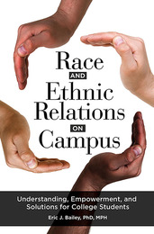 Race and Ethnic Relations on Campus, ed. , v. 