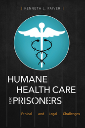 Humane Health Care for Prisoners, ed. , v. 