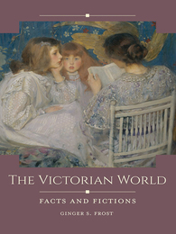 The Victorian World, ed. , v. 