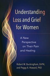 Understanding Loss and Grief for Women, ed. , v. 