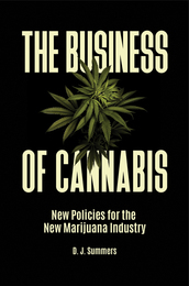 The Business of Cannabis, ed. , v. 
