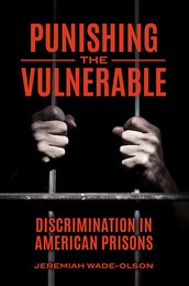 Punishing the Vulnerable, ed. , v. 