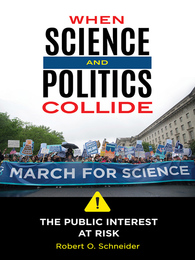 When Science and Politics Collide, ed. , v. 