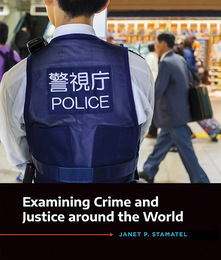 Examining Crime and Justice around the World, ed. , v. 