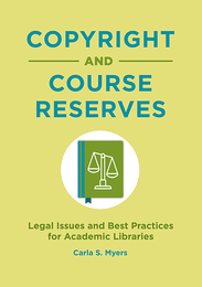 Copyright and Course Reserves, ed. , v. 