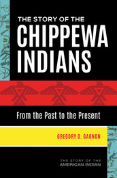 The Story of the Chippewa Indians, ed. , v. 
