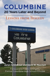 Columbine, 20 Years Later and Beyond, ed. , v. 