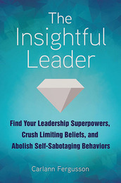 The Insightful Leader, ed. , v. 