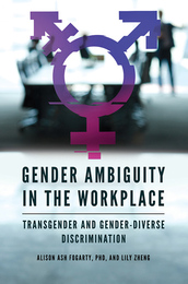 Gender Ambiguity in the Workplace, ed. , v. 