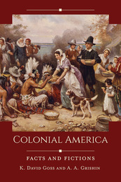 Colonial America: Facts and Fictions, ed. , v. 