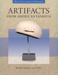 Artifacts from American Fashion, ed. , v. 