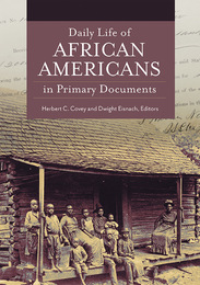 Daily Life of African Americans in Primary Documents, ed. , v. 