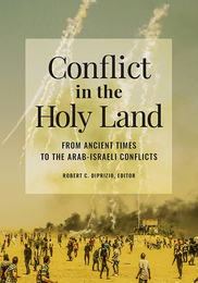 Conflict in the Holy Land, ed. , v. 