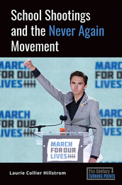 School Shootings and the Never Again Movement, ed. , v. 