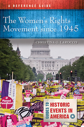 The Women's Rights Movement since 1945, ed. , v. 