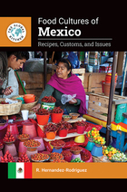 Food Cultures of Mexico, ed. , v. 