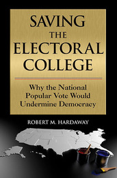 Saving the Electoral College, ed. , v. 