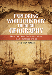 Exploring World History through Geography, ed. , v. 