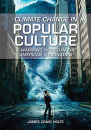Climate Change in Popular Culture, ed. , v. 