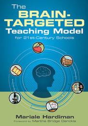 The Brain-Targeted Teaching Model for 21st-Century Schools, ed. , v. 