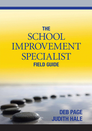 The School Improvement Specialist Field Guide, ed. , v. 