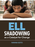 ELL Shadowing as a Catalyst for Change, ed. , v. 