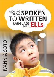 Moving from Spoken to Written Language with ELLS, ed. , v. 