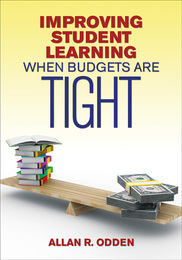 Improving Student Learning When Budgets Are Tight, ed. , v. 