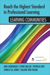 Reach the Highest Standard in Professional Learning: Learning Communities, ed. , v. 