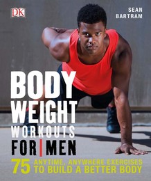 Bodyweight Workouts for Men, ed. , v. 