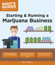 Starting and Running a Marijuana Business, ed. , v. 