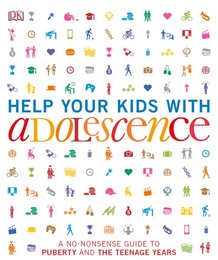 Help Your Kids with Adolescence, ed. , v. 
