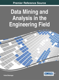 Data Mining and Analysis in the Engineering Field, ed. , v. 