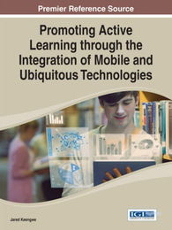 Promoting Active Learning through the Integration of Mobile and Ubiquitous Technologies, ed. , v. 